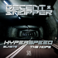 Decent & Snapper - The Hope (OUT NOW!!!)