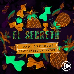 El Secreto - Papi Cardenas Ft Chanto Salvador