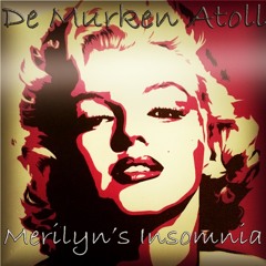 Merilyn's Insomnia (Massive Moloko vs. Merilyn Monroe)