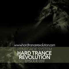 Renegade System Presents Hard Trance Revolution 059