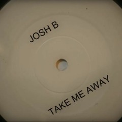 Take Me Away