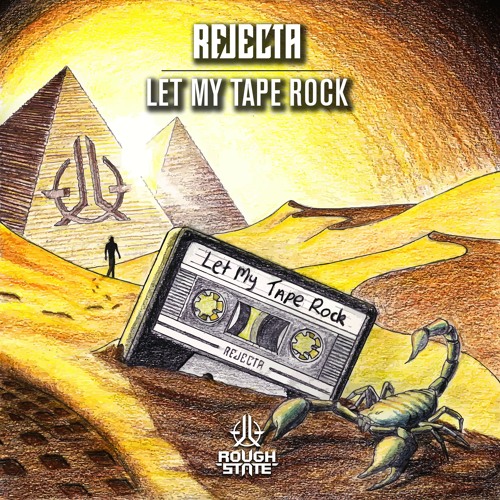 Rejecta - Let My Tape Rock [OUT NOW]