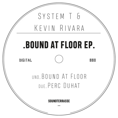 System T Amp Kevin Rivara Bound At Floor Ep Stdg008