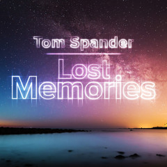 Tom Spander - Lost Memories