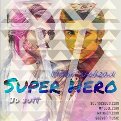 Super Hero-Umar ft. JD