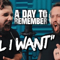 A DAY TO REMEMBER - All I Want (Caleb Hyles And Jonathan Young) - Metal Cover