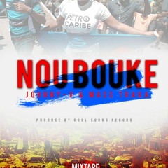 Nou Bouke - Johnny - V & Mass Traka (Prod By Cool Sound Record)