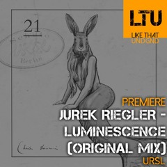 Premiere: Jurek Riegler - Luminescence (Original Mix) | URSL