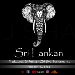 Sri Lankan Traditional DJ Remix