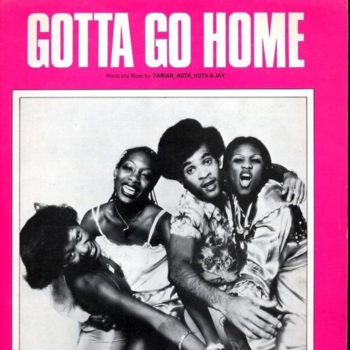 Boys got to go. Boney m. - gotta go Home. Boney m. - gotta go Home фотоальбом. Boney m - 1979 gotta go Home. Gotta go Home.
