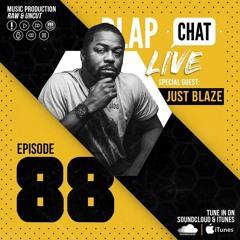 Episode 88 With Just Blaze