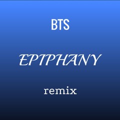 Epiphany Remix