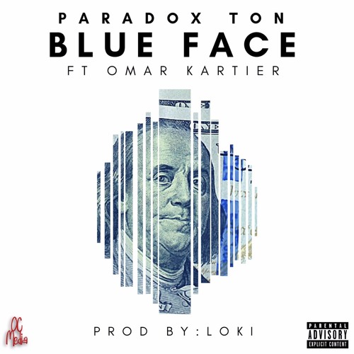 Paradox Ton Blue Face Ft Omar Kartier By Omar Kartier soundcloud
