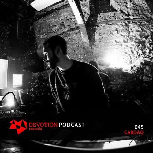 Devotion Podcast 045 with Cardao