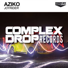 Aziko - Joyrider (Original Mix) [Out Now]