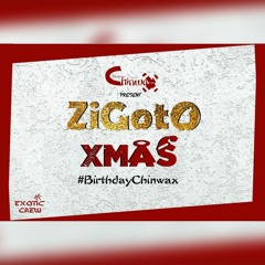 ZIGOTO XMAS - #BirthdayChinwax