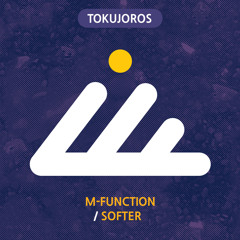 Tokujoros - M-Function (Original mix)