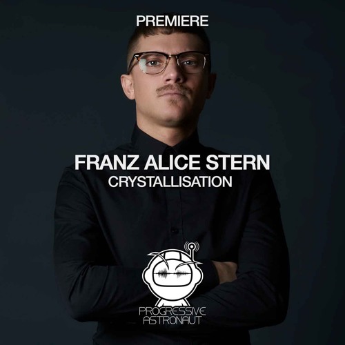PREMIERE: Franz Alice Stern - Crystallisation (Original Mix) [Katermukke]