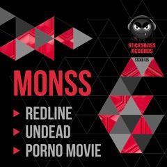 MONSS - REDLINE / UNDEAD / PORNO MOVIE **OUT NOW**