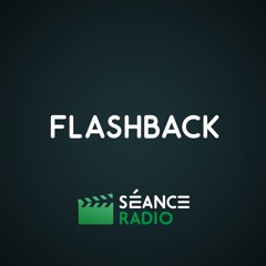 Flashback #27 - L'émission intégrale