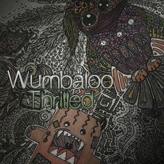Wumbaloo - Thrilled
