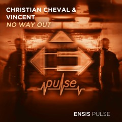 Christian Cheval & Vincent - No Way Out (OUT NOW)
