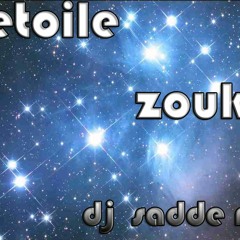 ETOILE ZOUK Mixx DJ SADDE