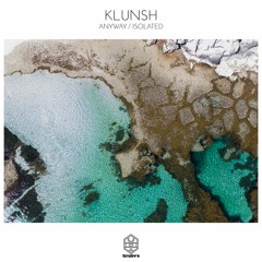 Klunsh - Isolated (Original Mix)