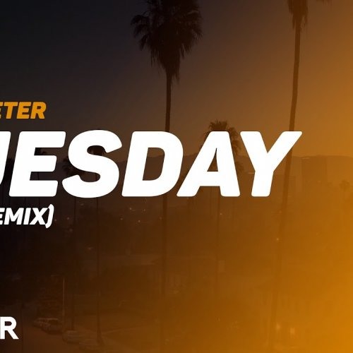 Tuesday (Felix C Remix)