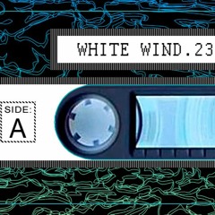 White Wind.23 - Onflow (No Beat Version)