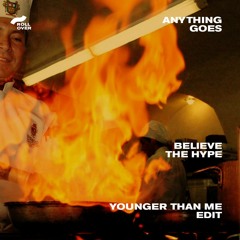 Anything Goes | Snap! - Believe The Hype (Younger Than Me Edit)