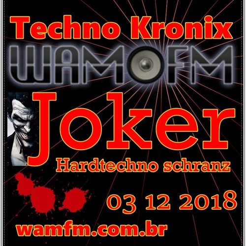 Joker @ HARDTECHNO Mix Session For wamfm.com.br 03 12 2018