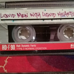 Liquid Men With Liquid Hearts - 1993 Mixtape (Techno)