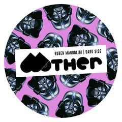 MOTHER087 - RUBEN MANDOLINI | DARK SIDE