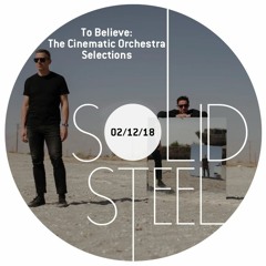 Solid Steel Radio Show 02/12/2018 Hour 2 - To Believe: The Cinematic Orchestra Selections