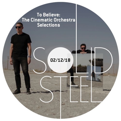 Stream Solid Steel Radio Show 02/12/2018 Hour 2 - To Believe: The