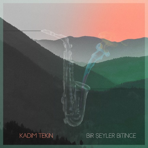 Kadim Tekin - Birşeyler Bitince