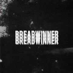 BREADWINNER (PROD. RAIDEN)