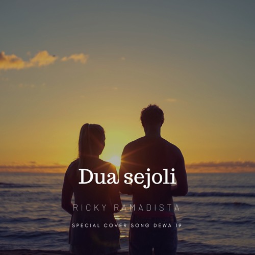 Ricky Ramadista Dua Sejoli Cover Dewa 19 By Ricky Ramadista On Soundcloud Hear The World S Sounds Grup ini telah beberapa kali mengalami pergantian personil dan formasi terakhirnya sebelum dibubarkan pada tahun 2011 adalah ahmad dhani (keyboard), andra junaidi (gitar), once mekel (vokal). dua sejoli cover dewa 19