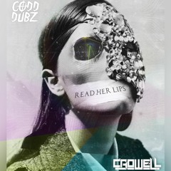 Codd Dubz & Crowell - Read Her Lips (FREE DOWNLOAD)