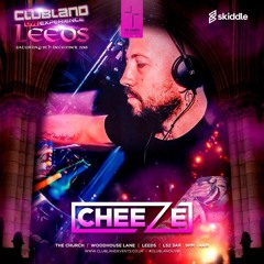 DJ Cheeze Promo Mix - Clubland | Leeds @ The Church