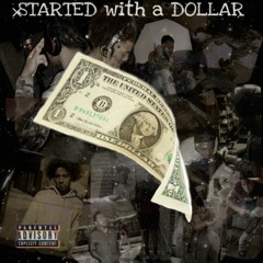 GDee × Lah'Tr3y - Started With A Dollar