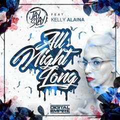 Jay Slay feat. Kelly Alaina - All Night Long *Beatport Future House Staff Pick, WeRaveYou.com*