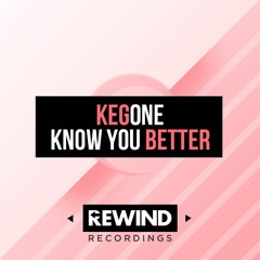 (RR04) KegOne - Know You Better (FREE DOWNLOAD)
