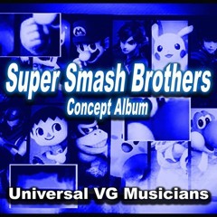 UniversalVGMusicians - Super Smash Brothers Ultimate Concept Album [X-Fade Demo]