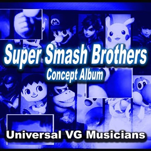 UniversalVGMusicians - Super Smash Brothers Ultimate Concept Album [X-Fade Demo]