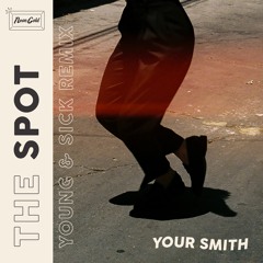 The Spot (Young & Sick remix)
