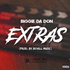 Extras (prod. by BChill Music)