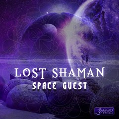 02 - Lost Shaman - Space Guest