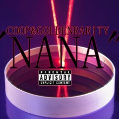 "NANA" by Rarity & Coop